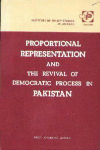Proportional Representation and the Revival of Democratic Process in Pakistan